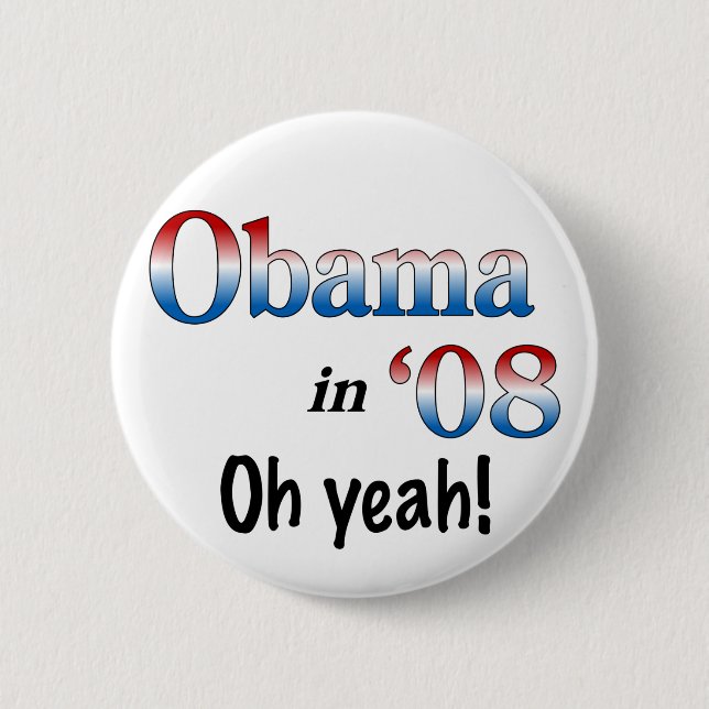 Obama in 08 pinback button (Front)