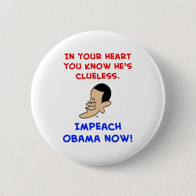 obama in your heart you know he's clueless impeach button (Front)