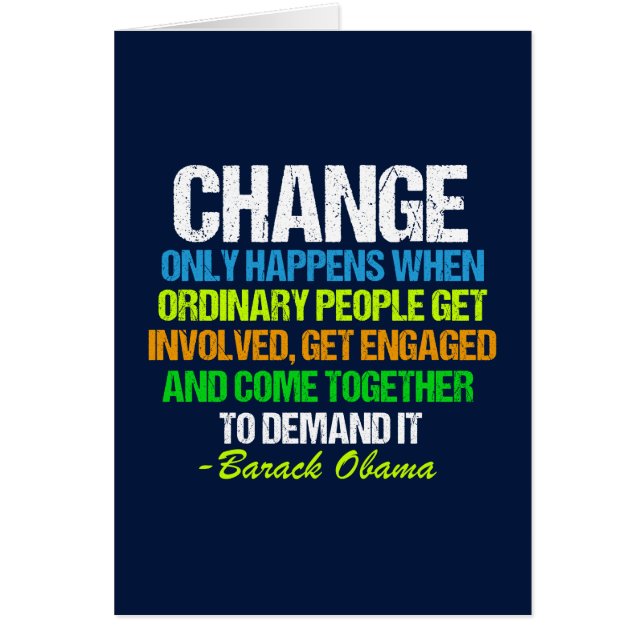 Obama Inspirational Quote Change Political Card (Front)