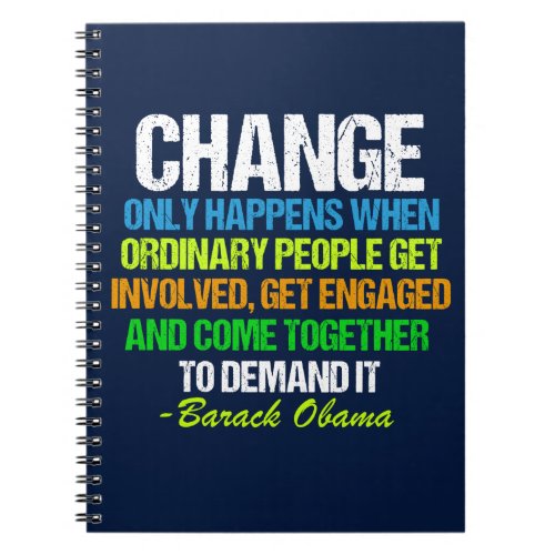 Obama Inspirational Speech Quote Change Political Notebook