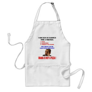 OBAMA IS NOT A PIZZA ADULT APRON