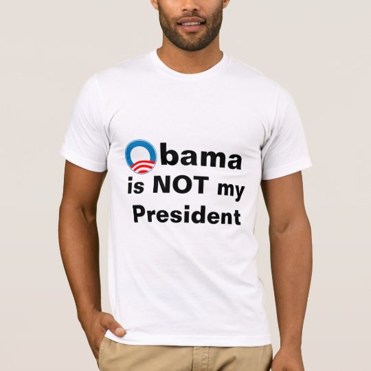 Obama is not my President T-Shirt