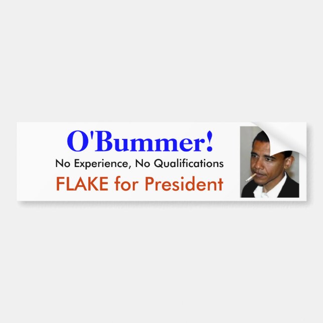 Obama is O'bummer - An unqualified no experience Bumper Sticker (Front)