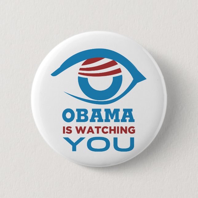 Obama is WATCHING YOU Obama Eye PRISM Pinback Button (Front)