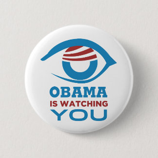 Obama is WATCHING YOU Obama Eye PRISM Pinback Button
