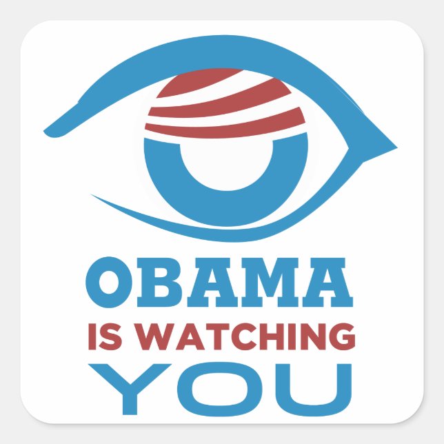 Obama is WATCHING YOU Obama Eye PRISM Square Sticker (Front)