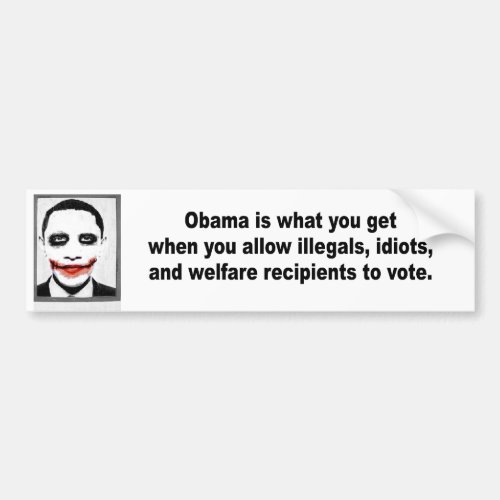 Obama is what you get when bumper sticker