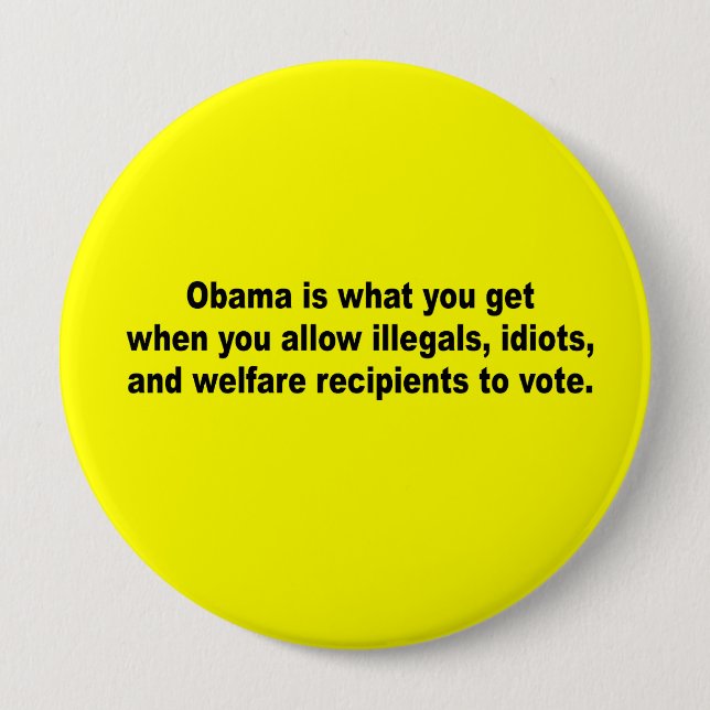 Obama is what you get when button (Front)