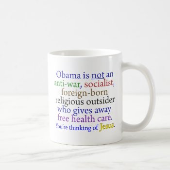 Obama & Jesus Coffee Mug by TulsaTees at Zazzle