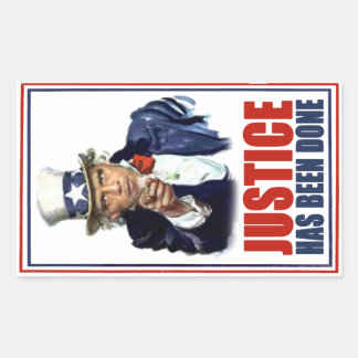 Obama Justice has been done Bin Laden Killed Rectangular Sticker