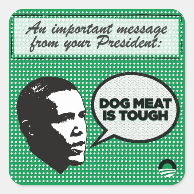 Obama Leadership Series - Dog Meat's Tough sticker (Front)