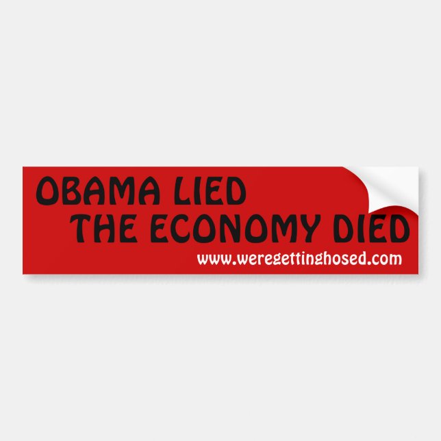 OBAMA LIED-THE ECONOMY DIED BUMPER STICKER (Front)