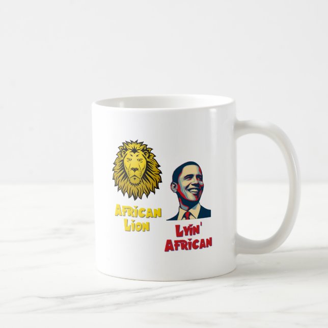 Obama Lyin' African/ African Lion Coffee Mug (Right)