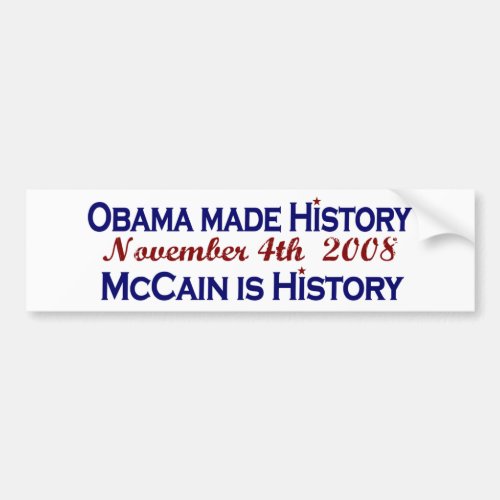 Obama Made History 2008 Bumper Sticker