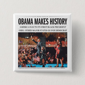 Obama Makes History Button