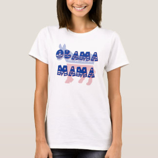 Obama Mama Democrat T-Shirt