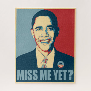 Obama Miss Me Yet? Jigsaw Puzzle