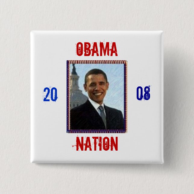 Obama , Nation, Pinback Button (Front)