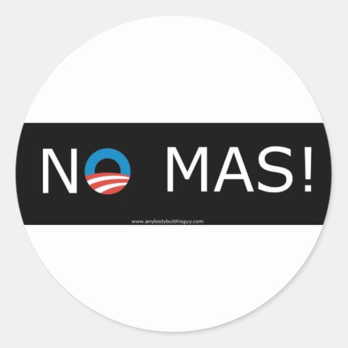 Obama_ No Mas Circle Stickers