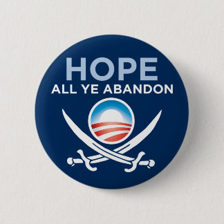 Obama Pirate - Hope All Ye Abandon Button