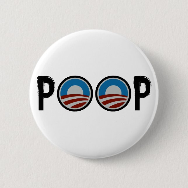 Obama = POOP! Pinback Button (Front)