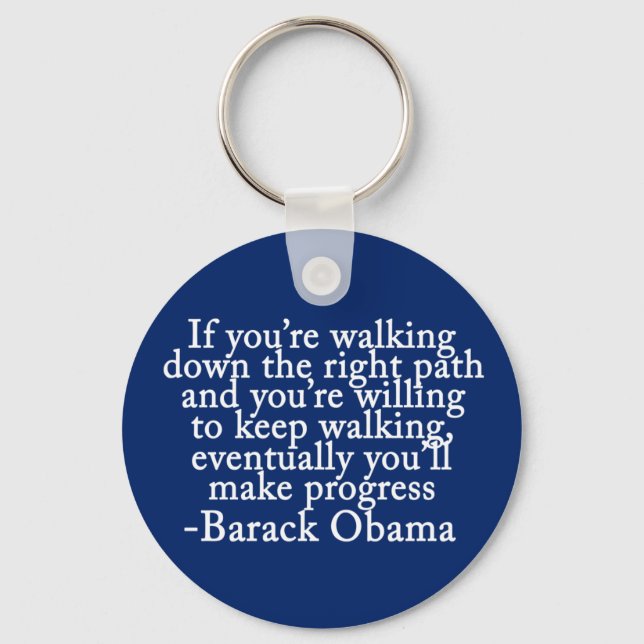 Obama Progress Inspirational Encouragement Quote Keychain (Front)