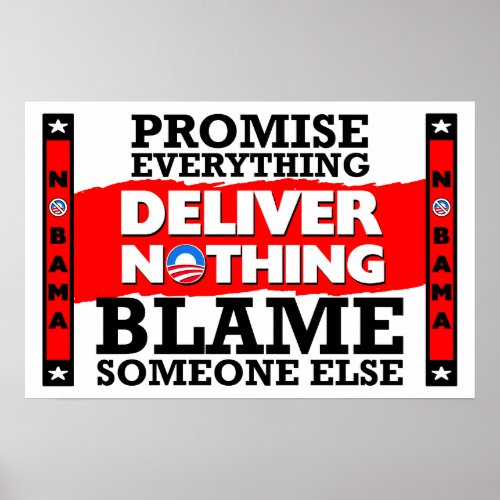 Obama Promise Everything Deliver Nothing Poster