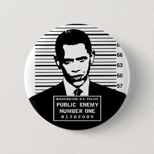 Obama - Public Enemy Number One Pinback Button
