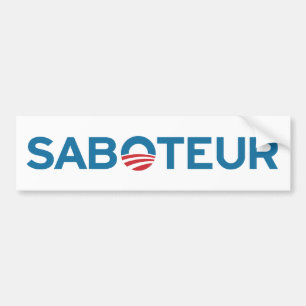 Obama SABOTEUR Bumper Sticker