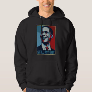 Obama Shirt Still My Guy Barack Obama Gift