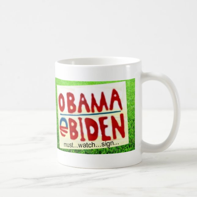 Obama Sign Watch Coffee Mug (Right)