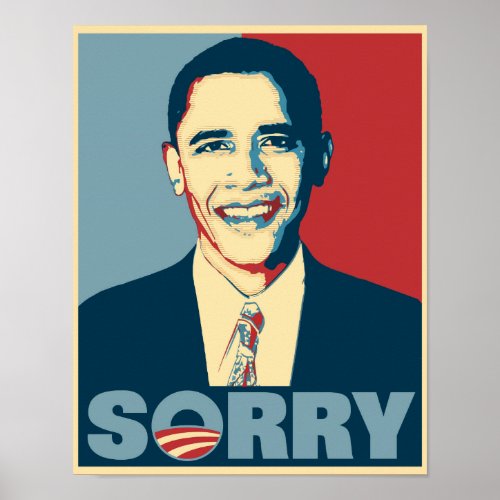 Obama Sorry Poster