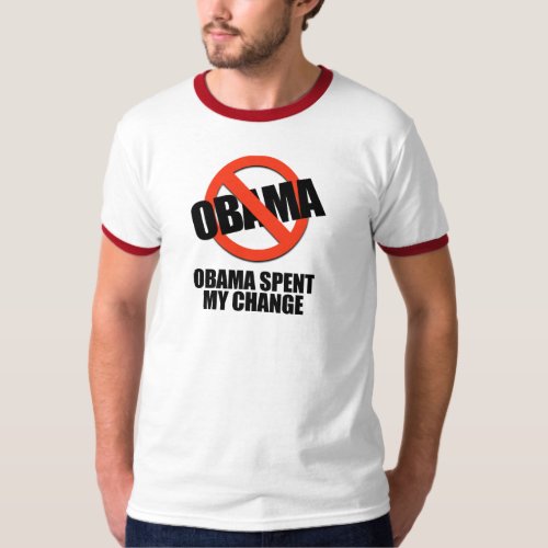OBAMA SPENT MY CHANGE T_Shirt