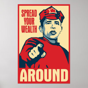Obama Spreading The Wealth Around Poster