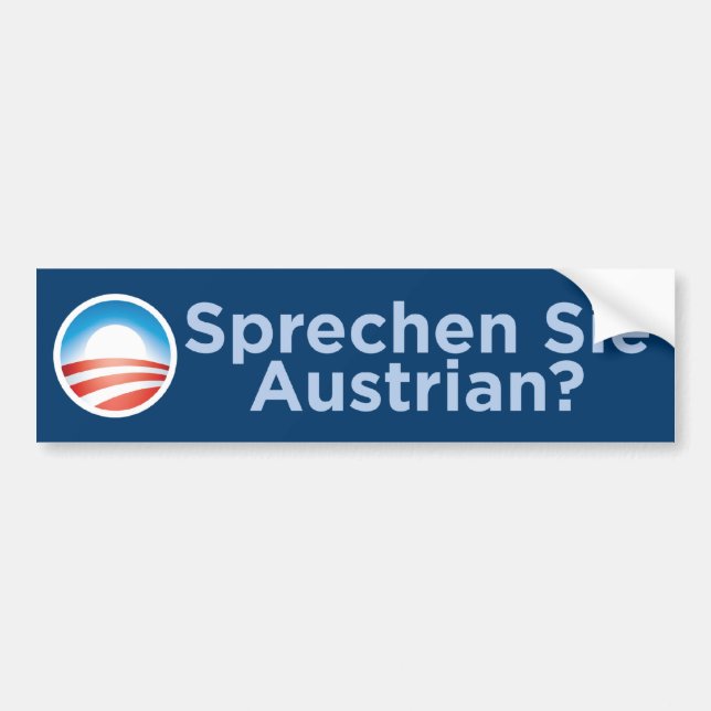 Obama - Sprechen Sie Austrian? Bumper Sticker (Front)