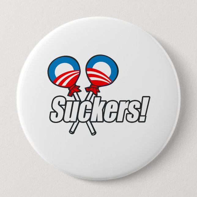 Obama Suckers! Pinback Button (Front)