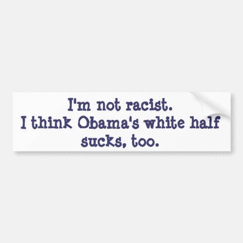 Obama sucks bumper sticker