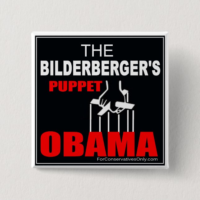 Obama - The Bilderberger's Puppet Pinback Button (Front)