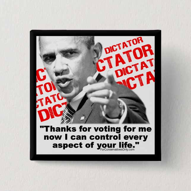 Obama The Dictator Button (Front)