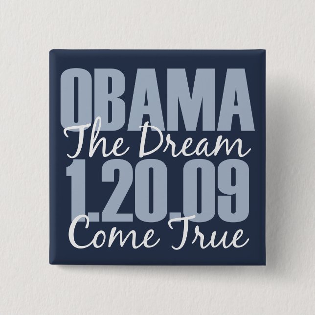 Obama The Dream Come True Button (Front)