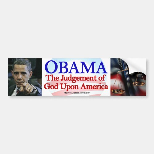 OBAMA THE JUDGEMENT OF GOD UPON AMERICA BUMPER STICKER