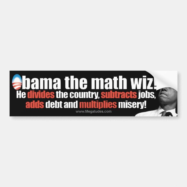 Obama the math wiz - Anti Obama 2012 Bumper Sticker (Front)
