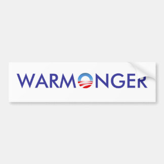 Obama the Warmonger Bumper Sticker