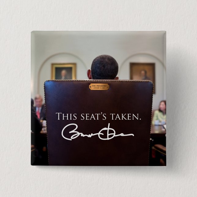 OBAMA: This Seat's Taken. Pinback Button (Front)