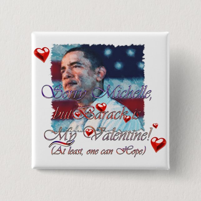 Obama Valentine etc. Button (Front)