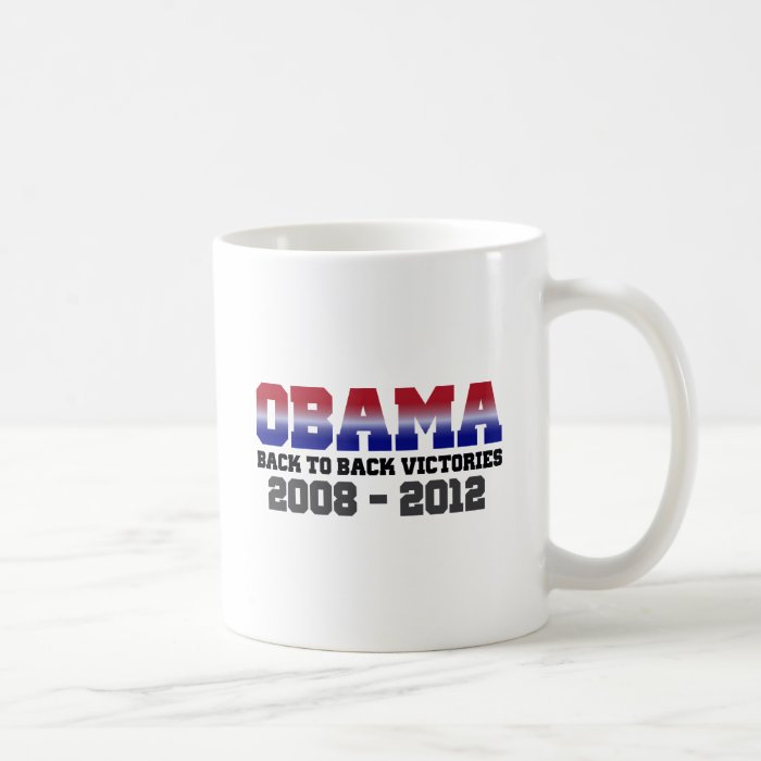 Obama Victory 2008   2012 Coffee Mug