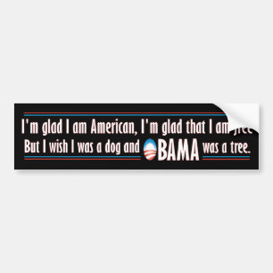 Obama was a tree bumper sticker