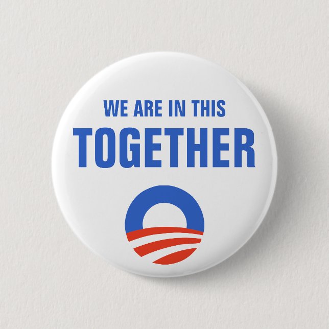 Obama We Are In This Together Button (Front)