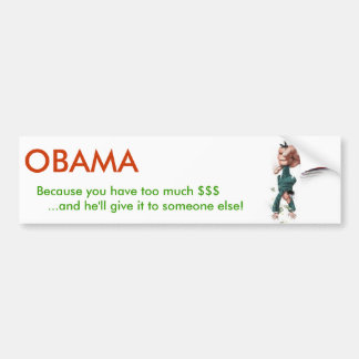 OBAMA will tax you into submission Bumper Sticker