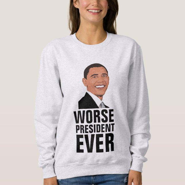 OBAMA, Worse President Ever T-shirts (Front)